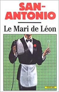 Couverture du livre Le Mari de Léon - Frederic Dard