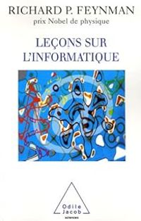 Richard Phillips Feynman - Leçons sur l'informatique