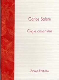 Couverture du livre Orgie casanière - Carlos Salem