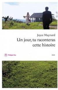 Couverture du livre Un jour, tu raconteras cette histoire - Joyce Maynard