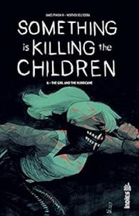 Couverture du livre Something is Killing the Children - James Tynion Iv