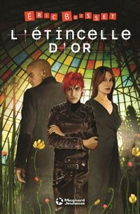 Couverture du livre L'étincelle d'or - Eric Boisset