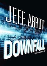 Jeff Abbott - Downfall