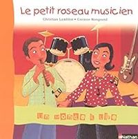 Couverture du livre CP : Le petit roseau musicien - Christian Lamblin