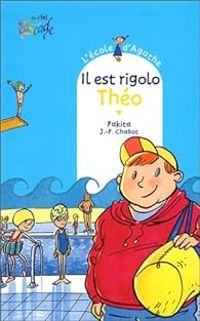 Couverture du livre Il est rigolo, Théo - Pakita 