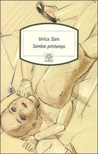 Unica Zürn - Sombre printemps