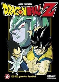 Akira Toriyama - Dragon Ball Z - Les films