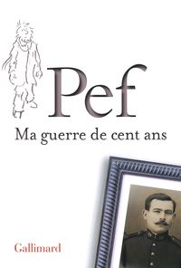  Pef - Ma guerre de cent ans