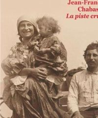 Couverture du livre La piste cruelle : Grand format - Jean Francois Chabas