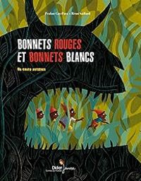 Couverture du livre Bonnets rouges et bonnets blancs - Praline Gay Para