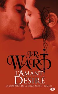 Couverture du livre L'Amant désiré - J R Ward