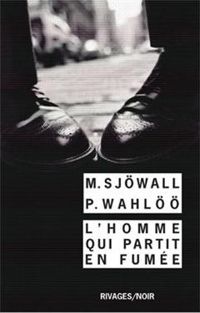 Couverture du livre L'homme qui partit en fumée - Maj Sjwall - Per Wahl