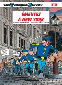 Willy Lambil(Dessins) - Raoul Cauvin(Scenario) - Émeutes à New-York