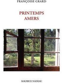 Couverture du livre Printemps amers - Francoise Grard