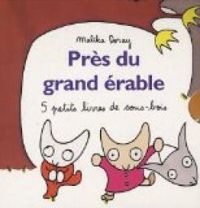 Couverture du livre Près du grand érable  - Malika Doray