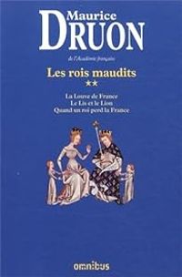 Couverture du livre Les Rois maudits - Omnibus - Intégrale - Maurice Druon