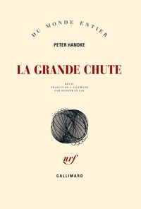 Peter Handke - La grande chute