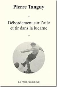 Pierre Tanguy - Débordement sur l'aile et tir dans la lucarne