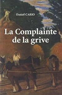 Daniel Cario - La complainte de la grive