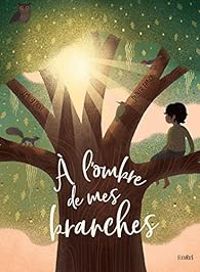 Emily Dove - Didier Zanon - À l'ombre de mes branches