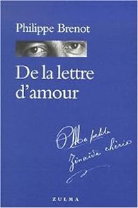 Couverture du livre De la lettre d'amour - Philippe Brenot