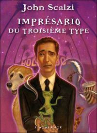 John Scalzi - Imprésario du Troisième Type