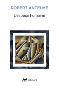 Robert Antelme - L'espèce humaine