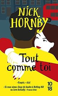 Nick Hornby - Tout comme toi