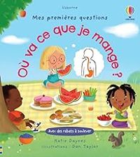 Couverture du livre Où va ce que je mange ? - Katie Daynes