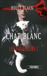 Couverture du livre Chat blanc - Holly Black