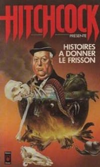 Couverture du livre Histoires a donner le frisson - Borden Deal