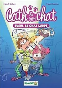 Couverture du livre Sushi, le chat loupé - Herve Richez