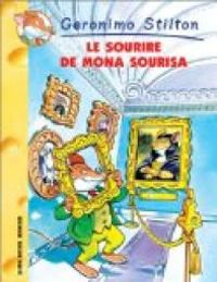 Couverture du livre Le Sourire de Mona Sourisa - Geronimo Stilton