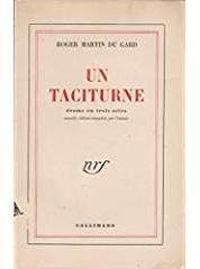 Roger Martin Du Gard - Un taciturne