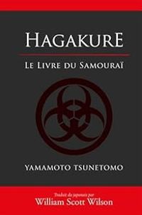 Jocho Yamamoto - William Scott Wilson - Hagakure, le livre du samourai