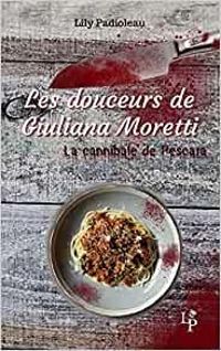 Couverture du livre Les douceurs de Giuliana Moretti  - Lily Padioleau