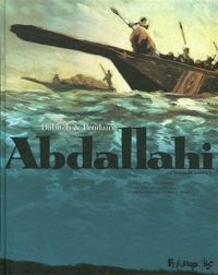 Couverture du livre Abdallahi - Christophe Dabitch - Jean Denis Pendanx