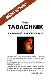 Maud Tabachnik - J'ai regardé le diable en face