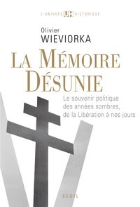 Couverture du livre La mémoire désunie  - Olivier Wieviorka