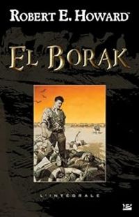 Couverture du livre El Borak - Robert E Howard