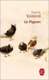 Couverture du livre Le Pigeon - Patrick Suskind