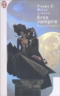 Couverture du livre Eros vampire - Poppy Z Brite