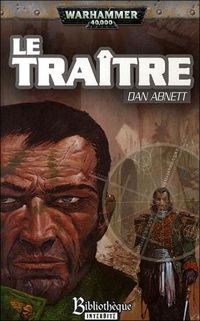 Dan Abnett - Le traître