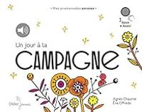 Agnes Chaumie - Un jour à la campagne: Mes promenades sonores