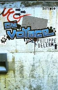 Couverture du livre Ce voyage - Philippe Delerm