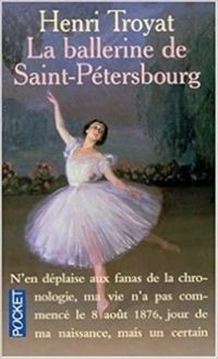 Couverture du livre La ballerine de Saint-Pétersbourg - Henri Troyat