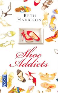 Beth Harbison - Shoe addicts