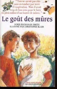 Couverture du livre Le goût des mûres - Christophe Blain - Doris Buchanan Smith