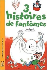 Couverture du livre 3 histoires de fantômes - Ann Rocard