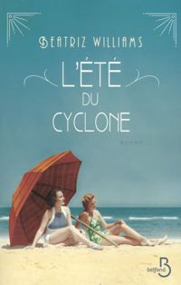 Beatriz Williams - L'Été du cyclone